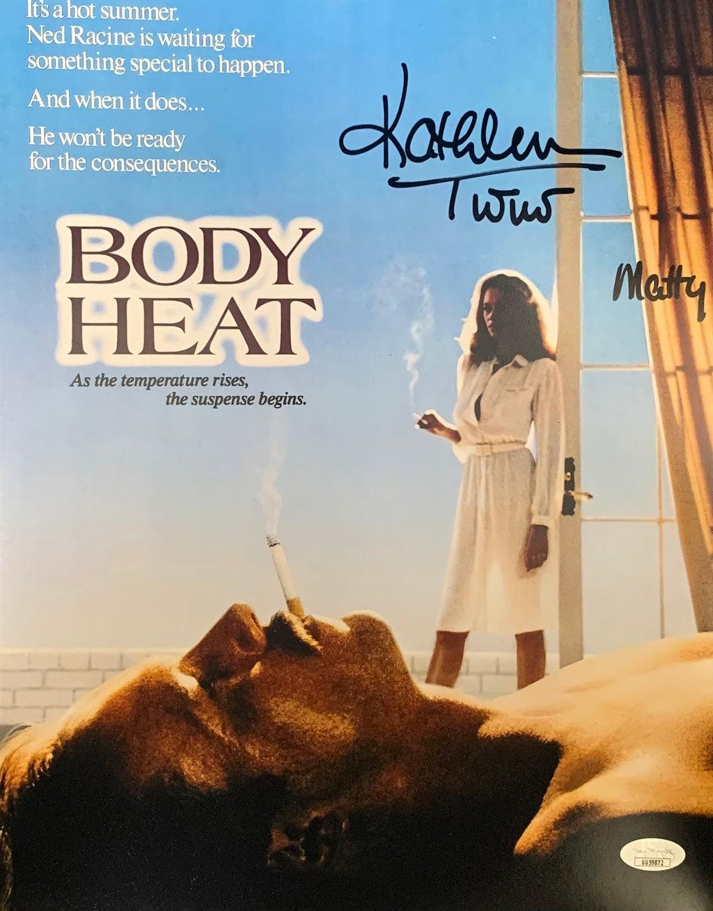 Kathleen Turner autographed signed inscribed 11x14 Body Heat photo JSA Witness